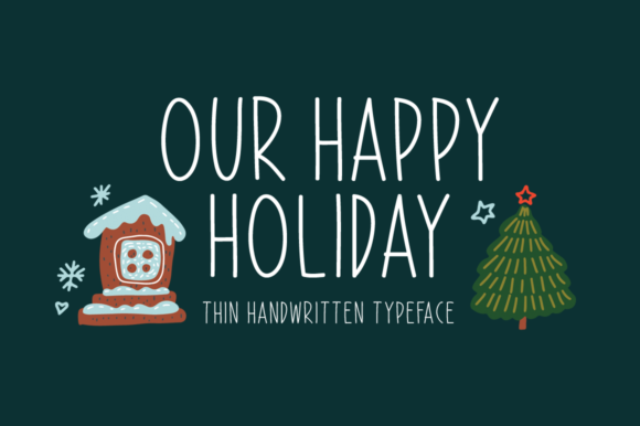 Our Happy Holiday: A Handwritten Font for Your Brand